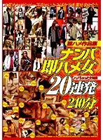 HAVD-513 - Stories About Girls I Fucked. Special Feature Picking Up Girls Quickies. 20 Consecutive Cum Shots 240 Minutes.