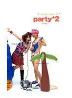 GLS-013 - Party* 2