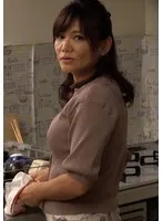 M815G-007 -  A 50-year-old mature woman with a strong sexual desire! She is not satisfied with sex with her husband and masturbates in the kitchen! Her unsatisfied body falls into forbidden eroticism...