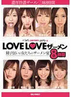 IDBD-560 - LOVE LOVE SEMEN - An Eight-Hour Feast Of Cum-Crazed Babes