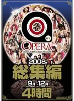 OPBD-022 - OPERA Highlights of Sep.mber - December 2008